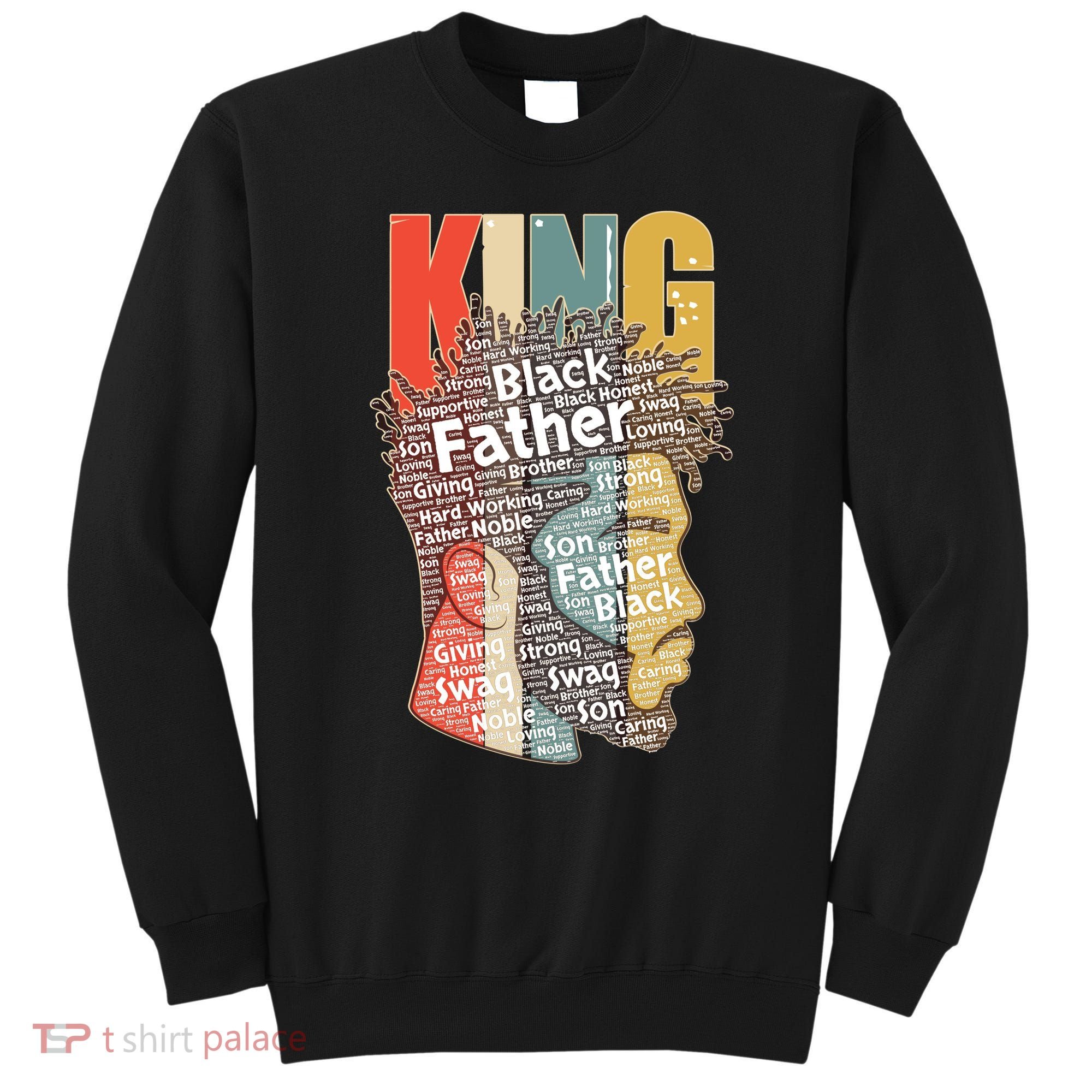 King African American Black Father Sweatshirt