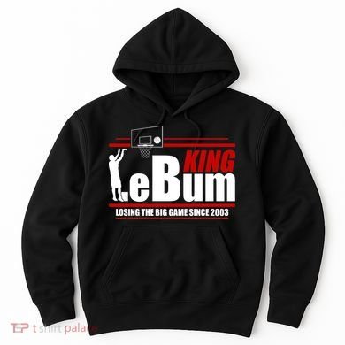 King LeBum Losing The Big Game Since 2003 Hoodie