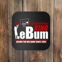 King LeBum Losing The Big Game Since 2003 Coaster thumb 0