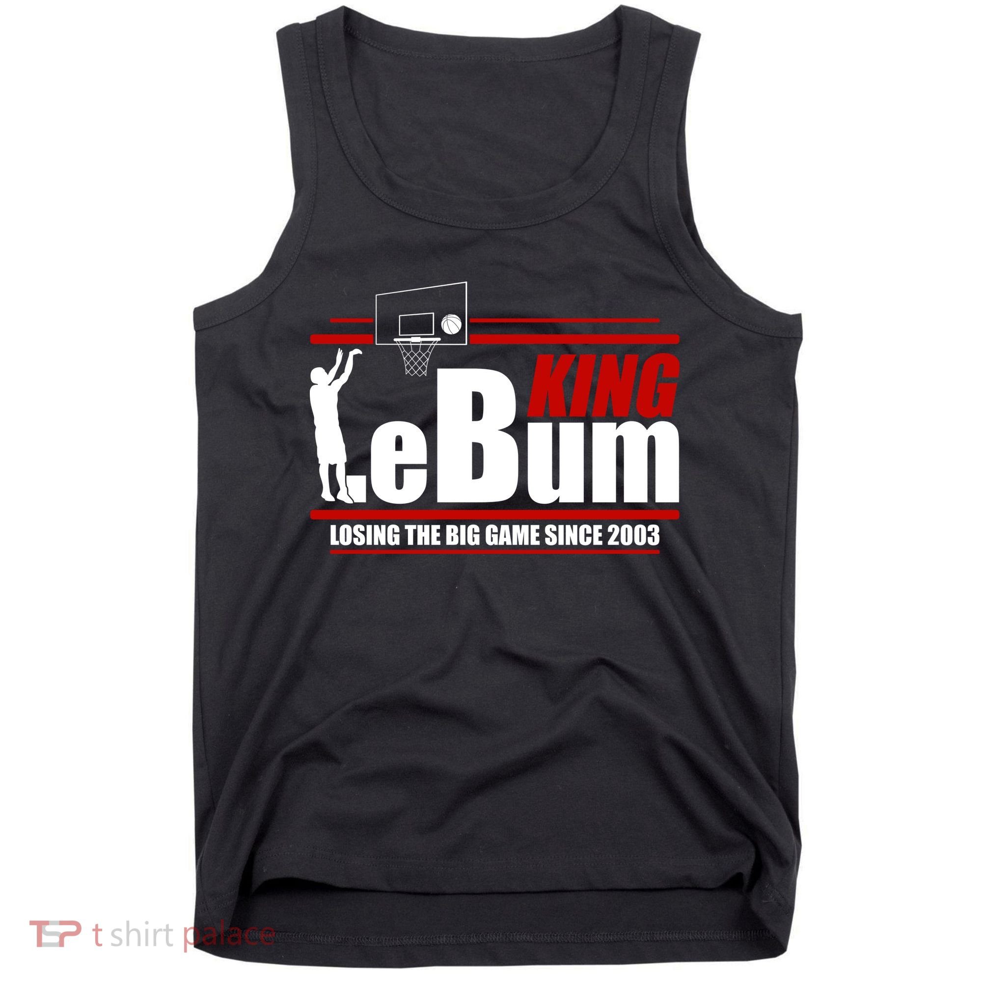 King LeBum Losing The Big Game Since 2003 Tank Top