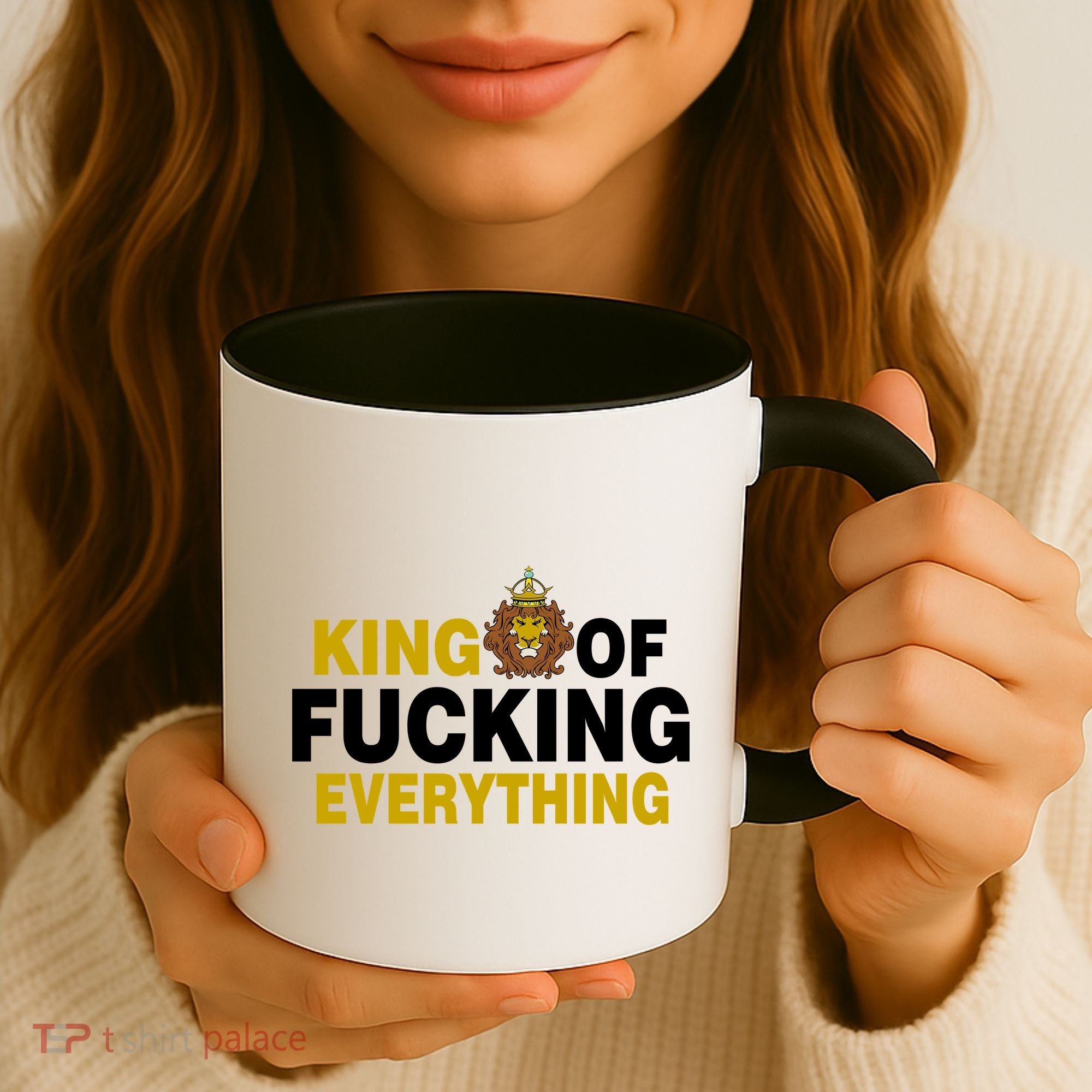 King Of Fucking Everything Coffee Mug