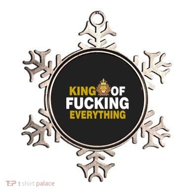 King Of Fucking Everything Ornament