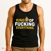King Of Fucking Everything Tank Top thumb 3