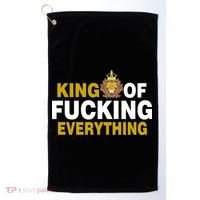 King Of Fucking Everything Golf Towel thumb 0
