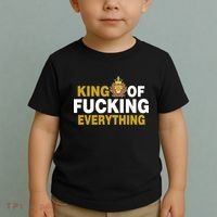 King Of Fucking Everything Toddler T-Shirt thumb 2