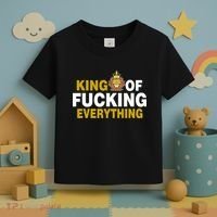 King Of Fucking Everything Toddler T-Shirt thumb 3