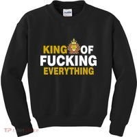King Of Fucking Everything Kids Sweatshirt thumb 0