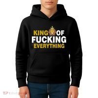 King Of Fucking Everything Kids Hoodie thumb 4
