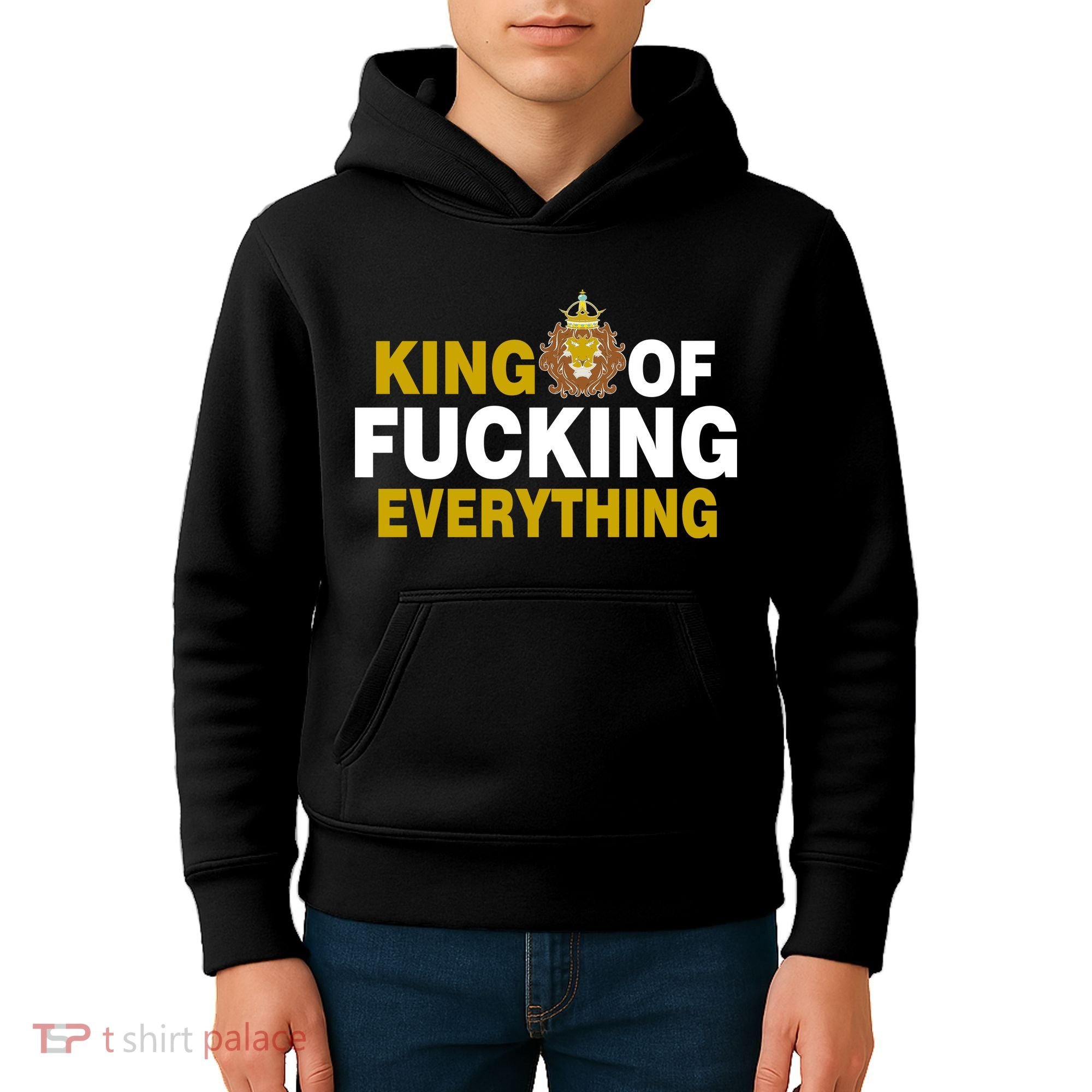 King Of Fucking Everything Kids Hoodie