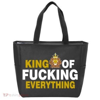 King Of Fucking Everything Tote Bag