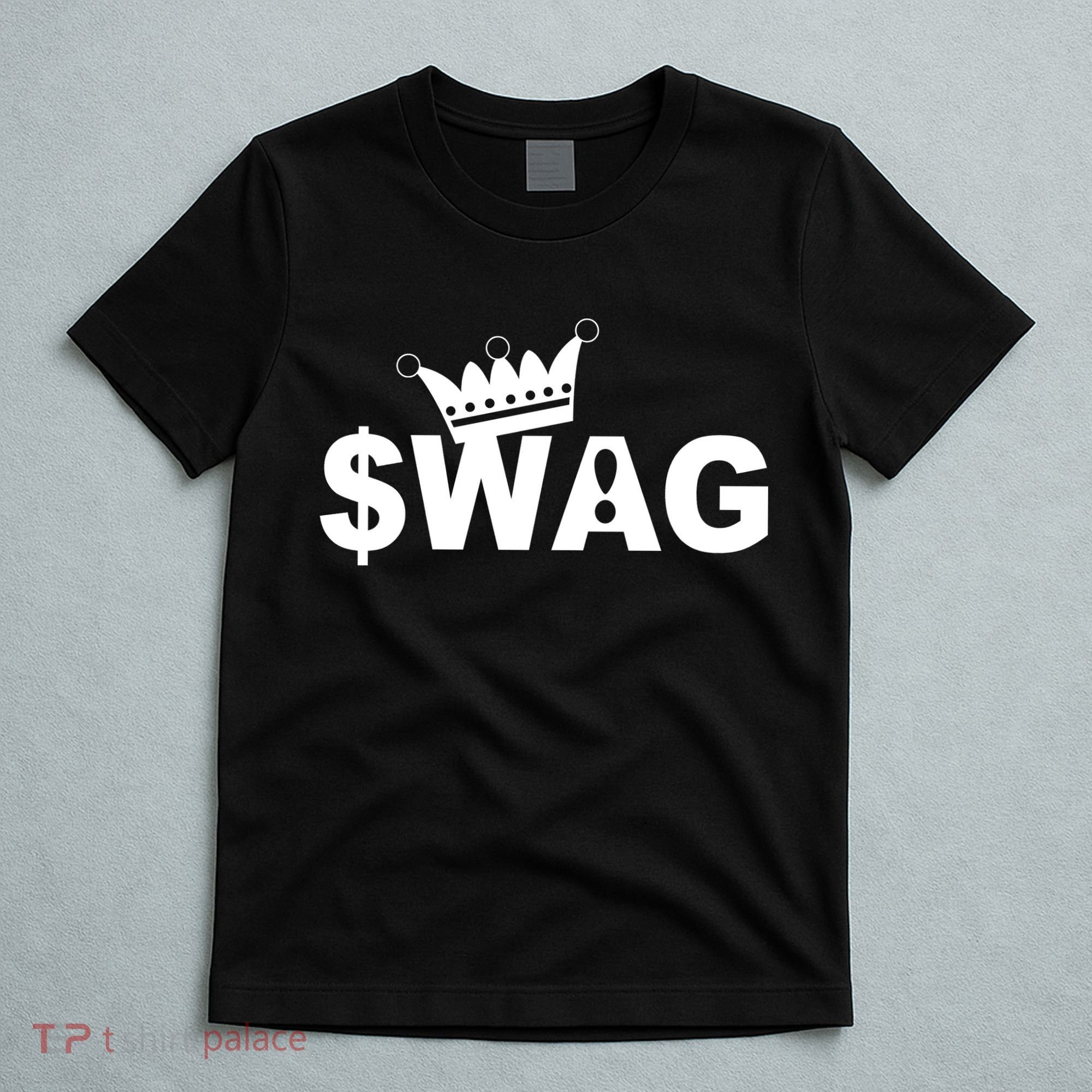 King Of Swag T-Shirt