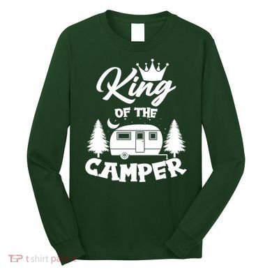 King Of The Camper Long Sleeve Shirt