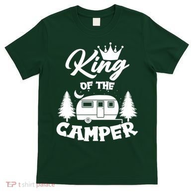 King Of The Camper T-Shirt