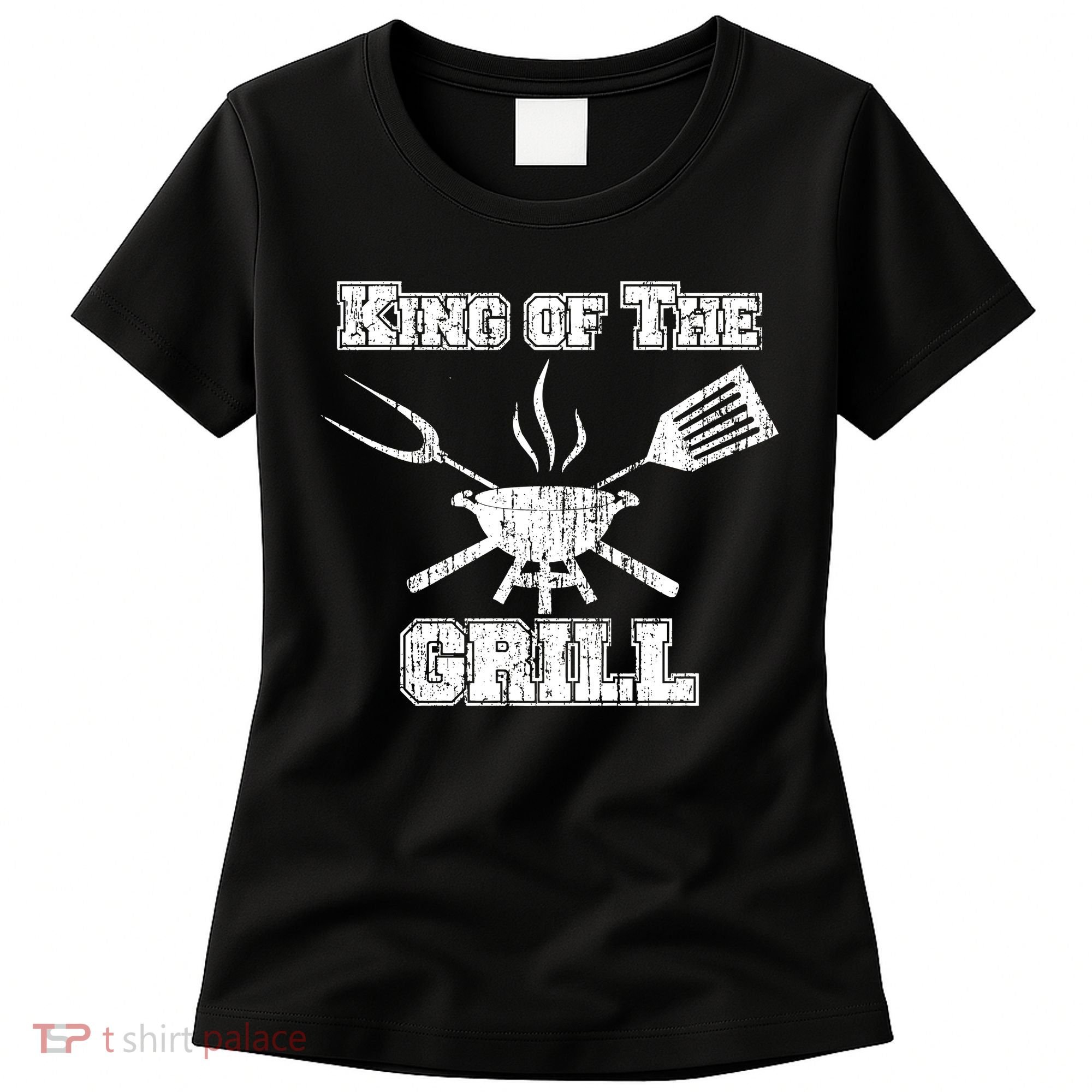King Of The Grill Women's T-Shirt
