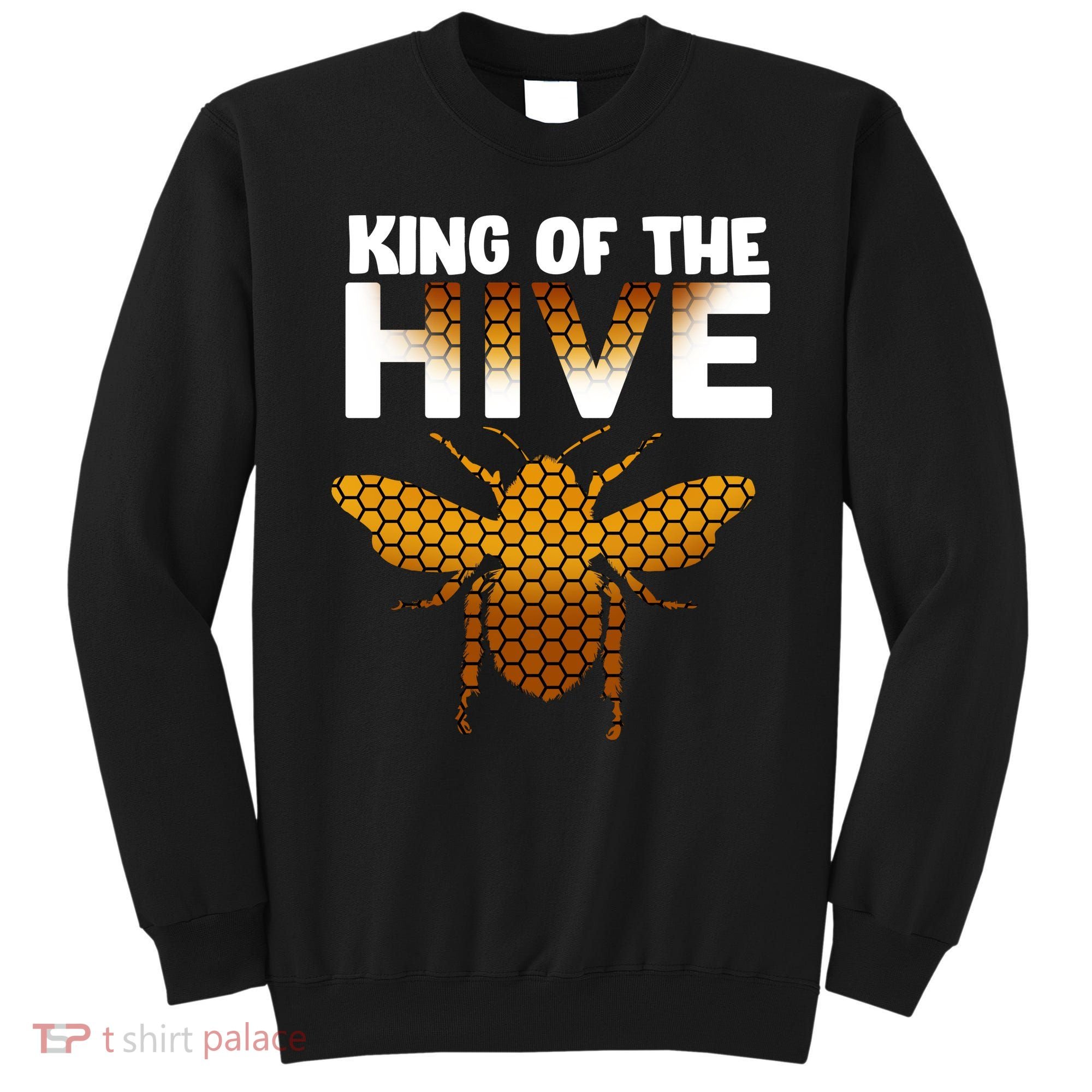 King Of The Hive Sweatshirt