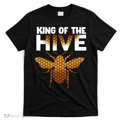 King Of The Hive T-Shirt