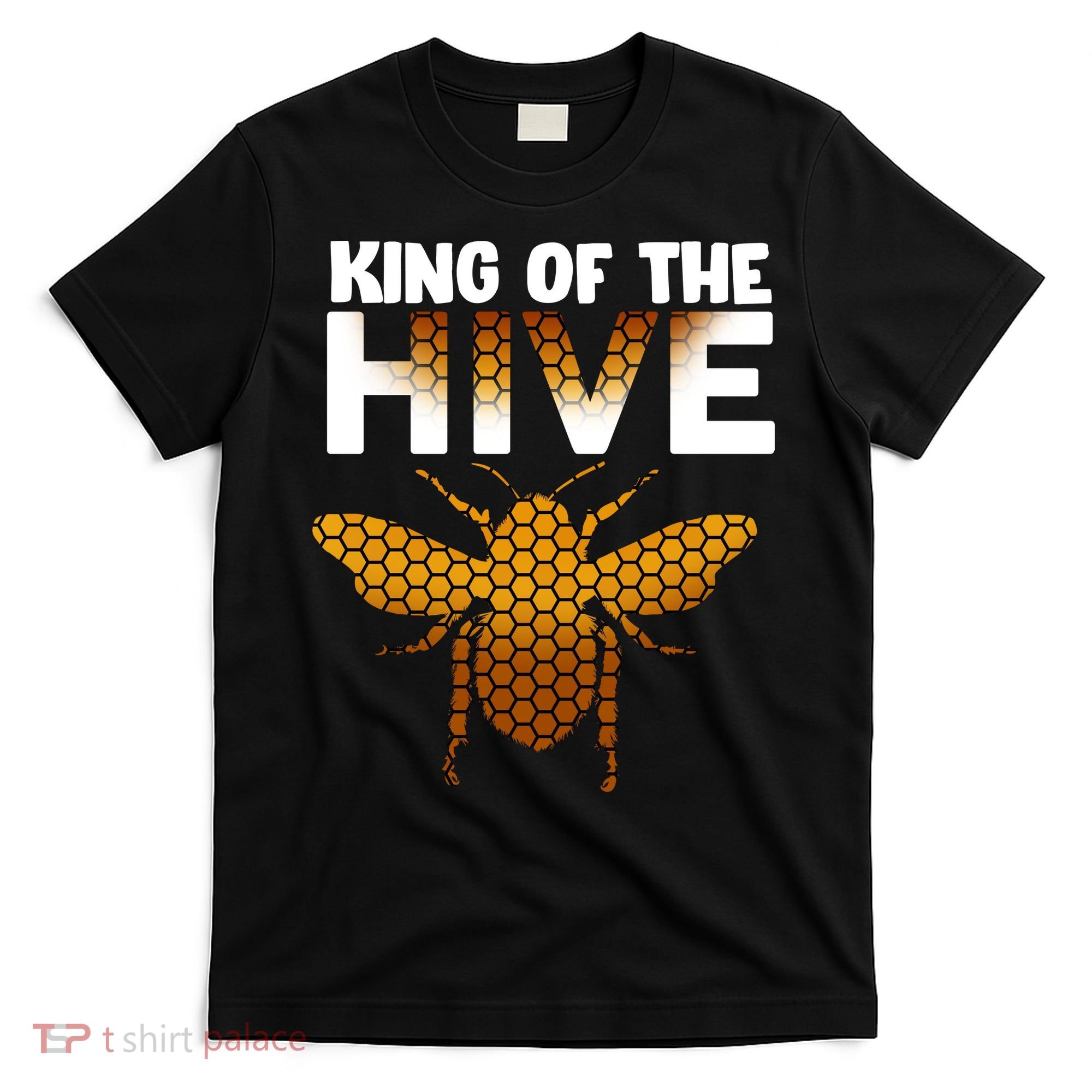 King Of The Hive T-Shirt