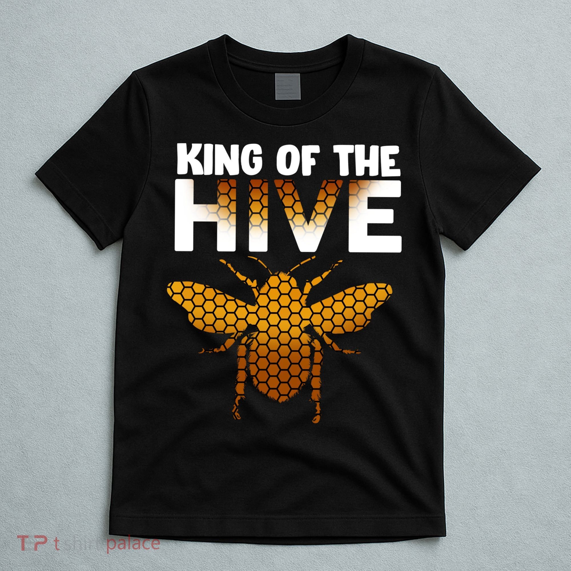 King Of The Hive T-Shirt