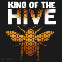 King Of The Hive T-Shirt thumb 7