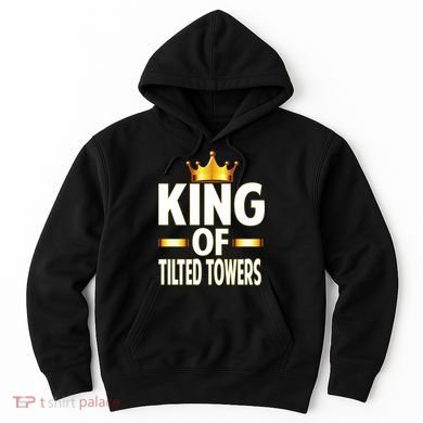 King Of Tilted Towers Hoodie