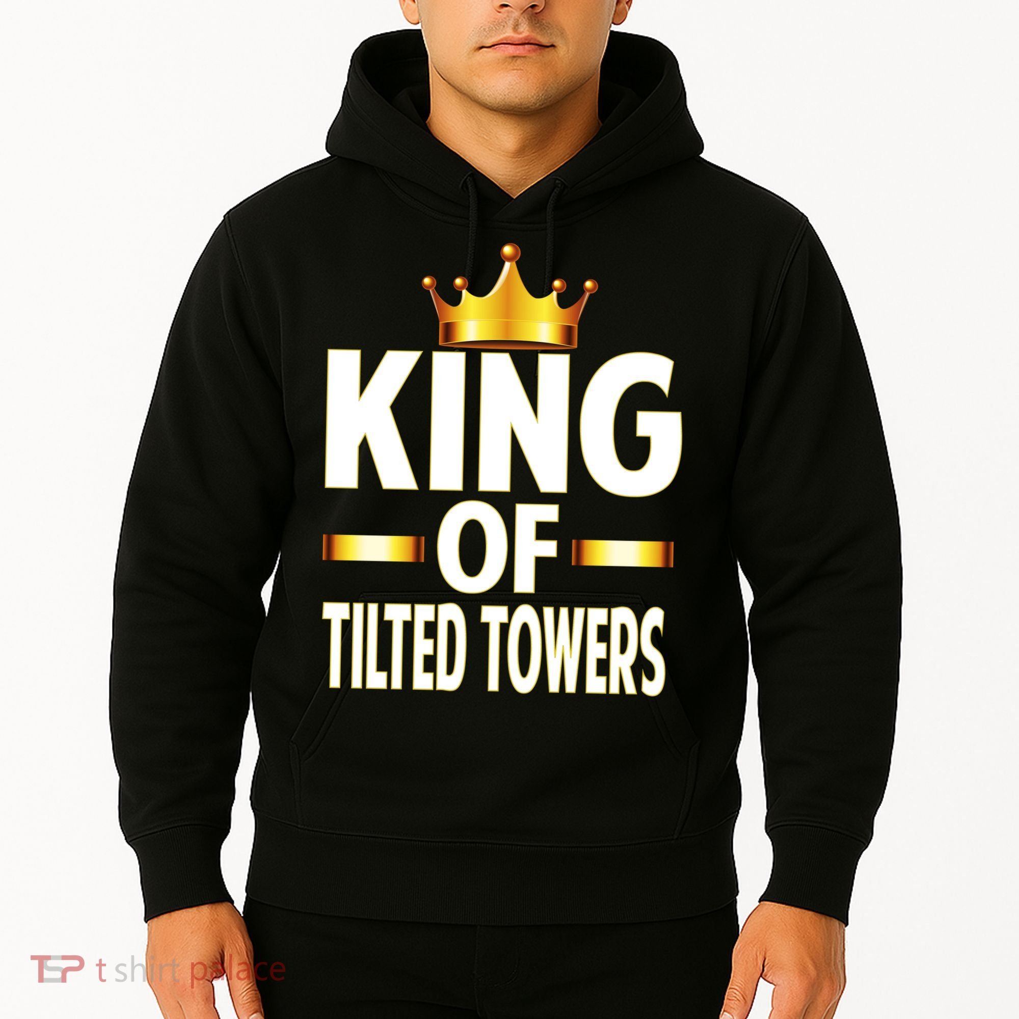 King Of Tilted Towers Hoodie