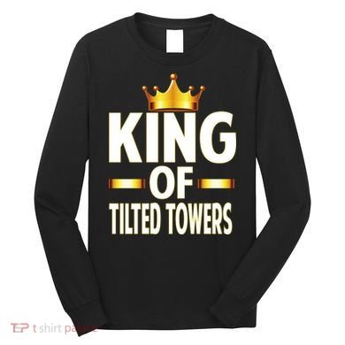 King Of Tilted Towers Long Sleeve Shirt