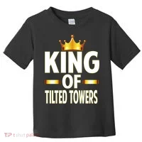 King Of Tilted Towers Toddler T-Shirt thumb 0