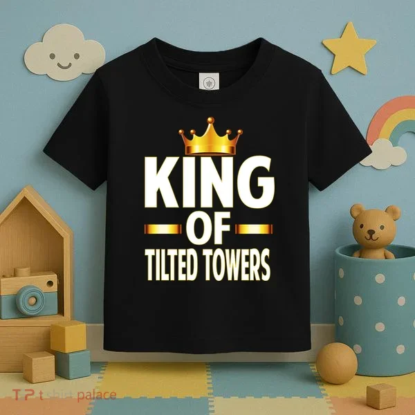 King Of Tilted Towers Toddler T-Shirt