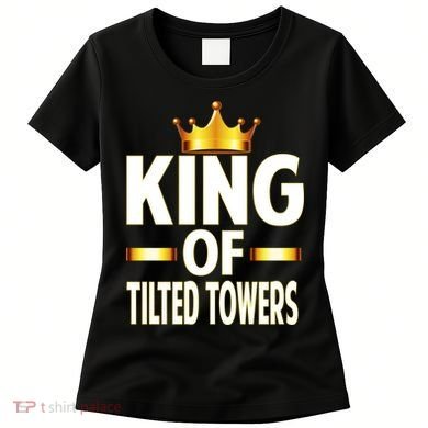 King Of Tilted Towers Women's T-Shirt