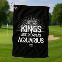 Kings Are Born As Aquarius Golf Towel thumb 1