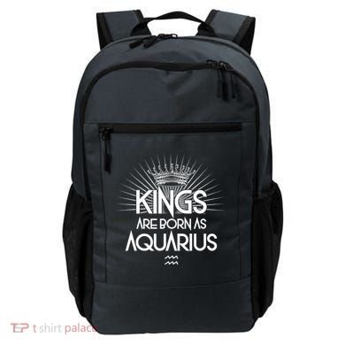 Kings Are Born As Aquarius Backpack