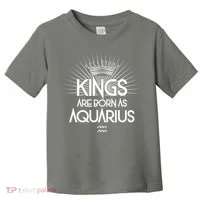 Kings Are Born As Aquarius Toddler T-Shirt thumb 0