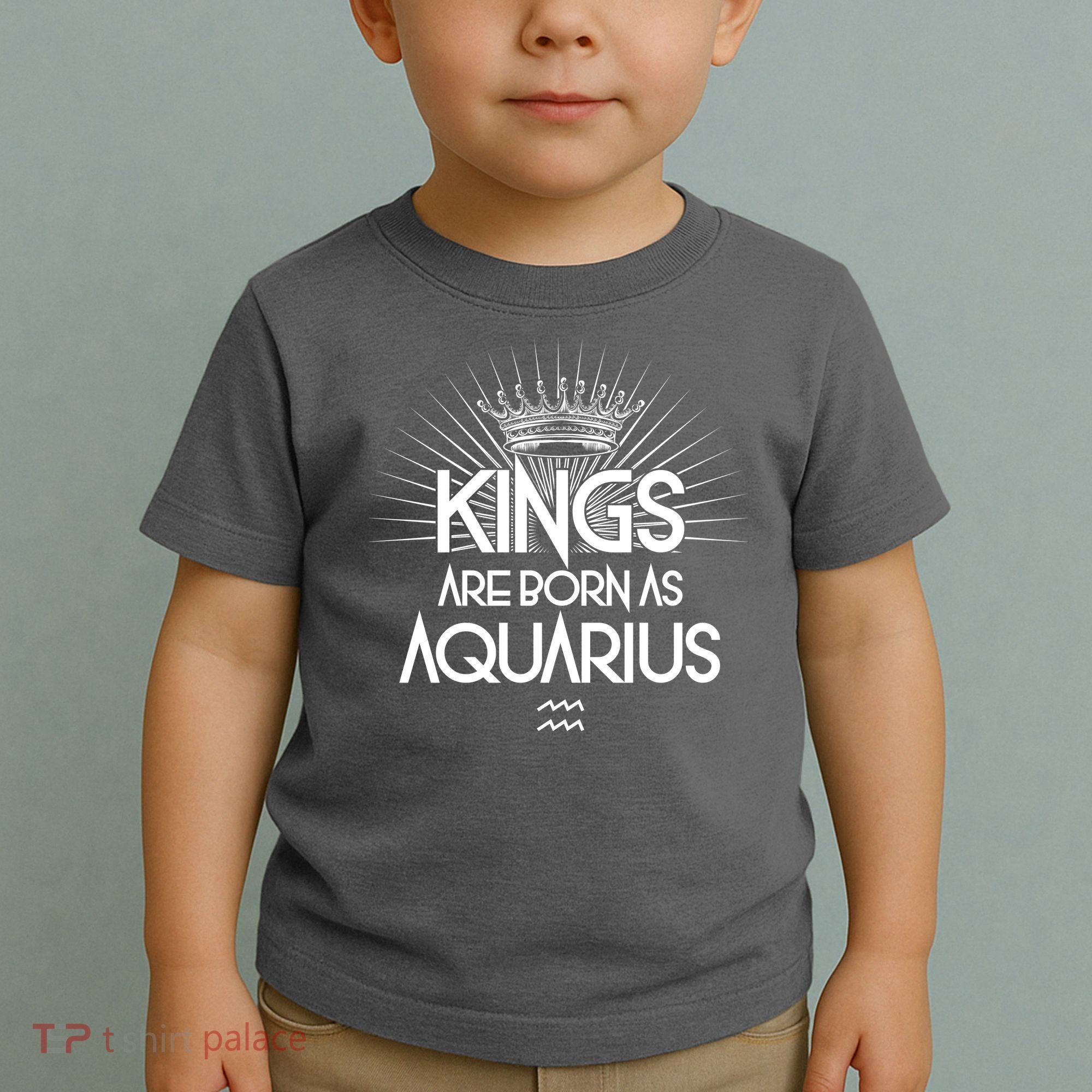 Kings Are Born As Aquarius Toddler T-Shirt
