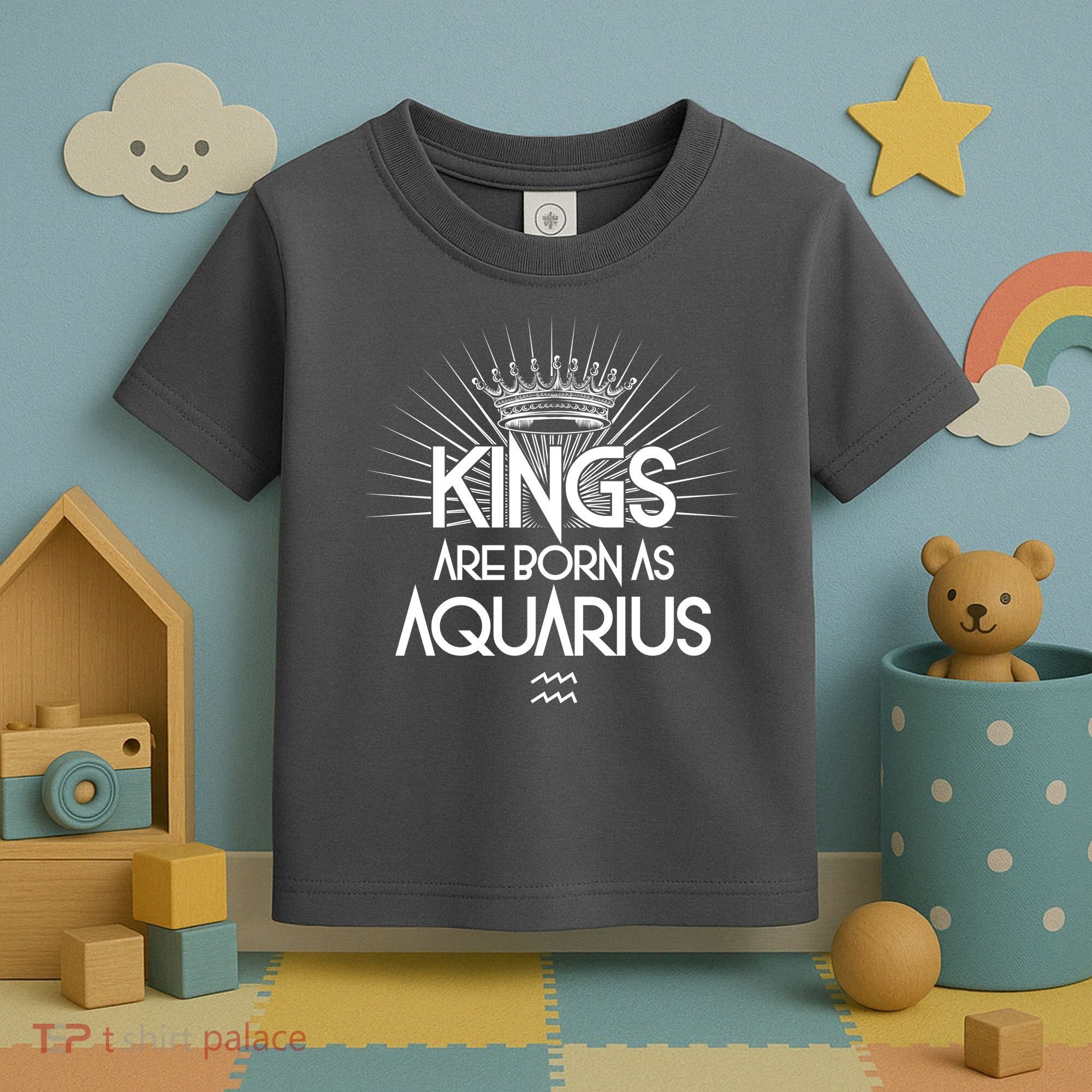 Kings Are Born As Aquarius Toddler T-Shirt