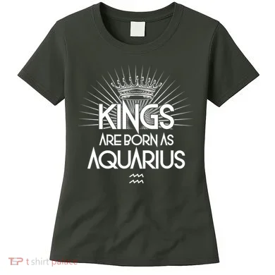 Kings Are Born As Aquarius Women's T-Shirt