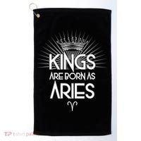 Kings Are Born As Aries Golf Towel thumb 0