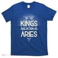 Kings Are Born As Aries T-Shirt thumb 0