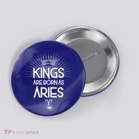 Kings Are Born As Aries Button thumb 0