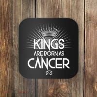 Kings Are Born As Cancer Coaster thumb 0