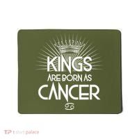 Kings Are Born As Cancer Mousepad thumb 0