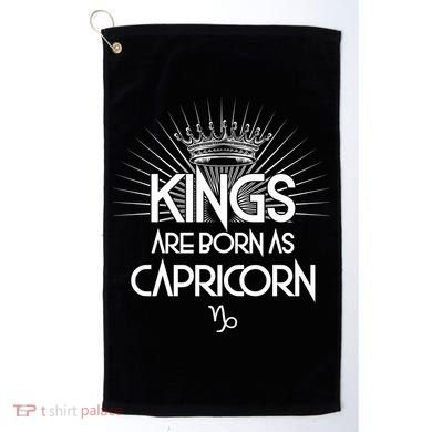 Kings Are Born As Capricorn Golf Towel