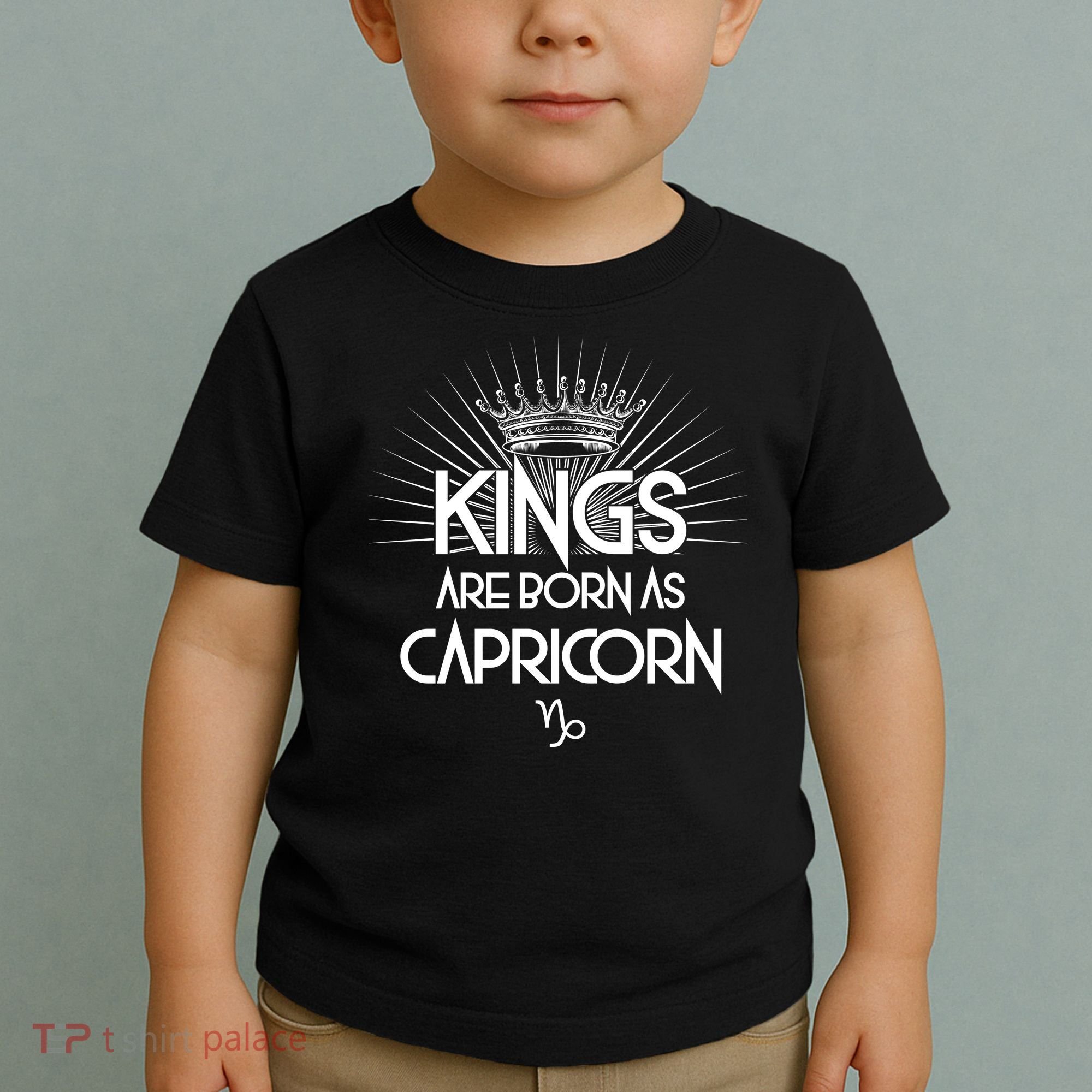Kings Are Born As Capricorn Toddler T-Shirt