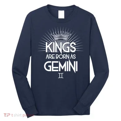 Kings Are Born As Gemini Long Sleeve Shirt