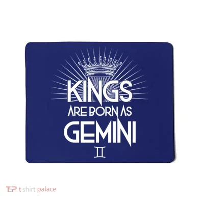 Kings Are Born As Gemini Mousepad