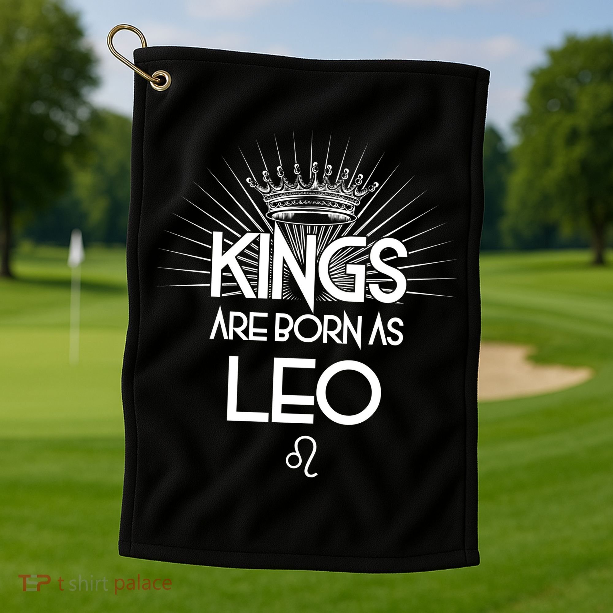 Kings Are Born As Leo Golf Towel