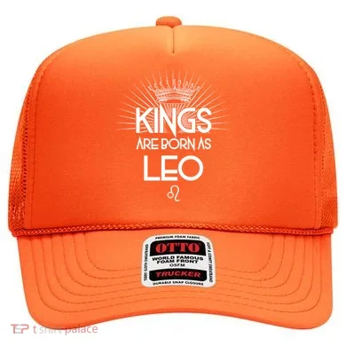 Kings Are Born As Leo Hat