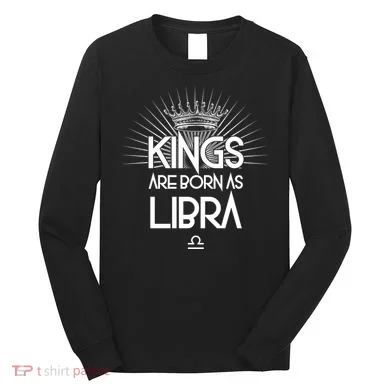 Kings Are Born As Libra Long Sleeve Shirt