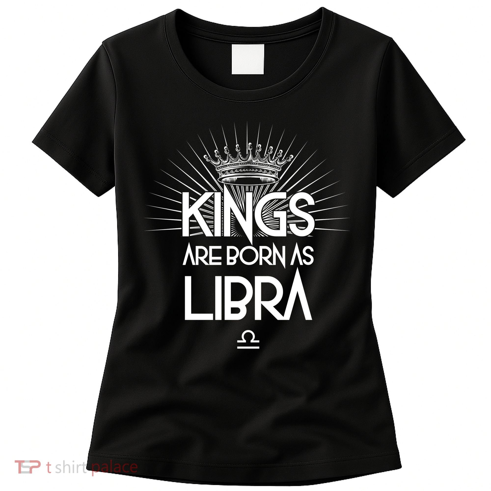 Kings Are Born As Libra Women's T-Shirt