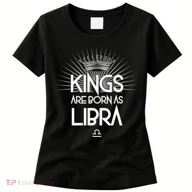Kings Are Born As Libra Women's T-Shirt