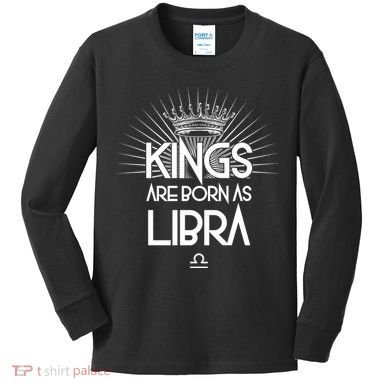 Kings Are Born As Libra Kids Long Sleeve Shirt